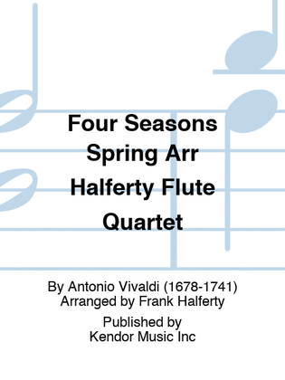 Four Seasons Spring Arr Halferty Flute Quartet
