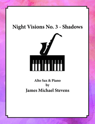 Night Visions No. 3 - Shadows - Alto Sax & Piano