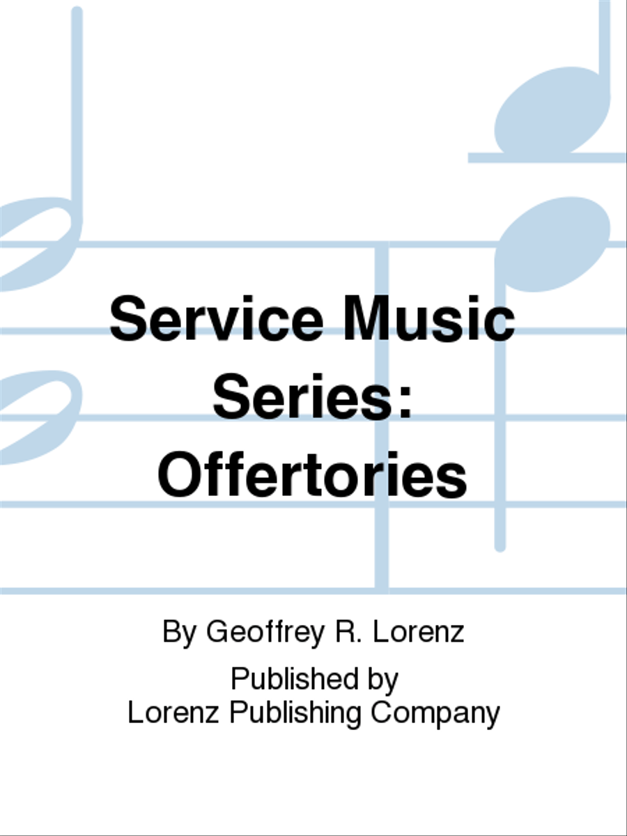 Service Music Series: Offertories