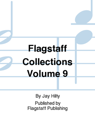 Flagstaff Collections Volume 9