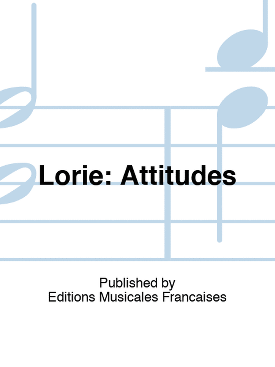 Lorie: Attitudes