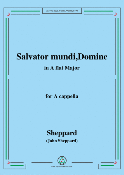 Sheppard-Salvator mundi,Domine,in A flat Major,for A cappella image number null