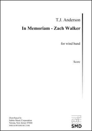 In Memoriam - Zach Walker