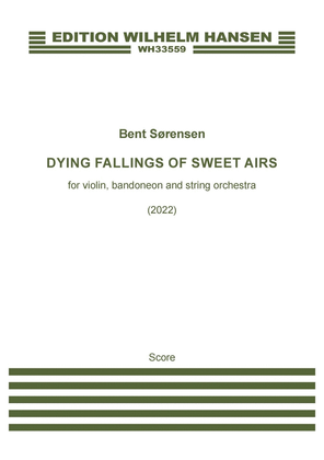 Dying Fallings of Sweet Airs (Score)
