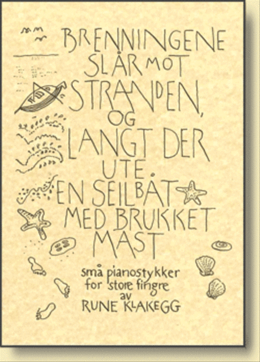 Brenningene Slar Mot Stranden, og Langt Der Ute En Seilbat Med Brukket Mast School and Community scores gallery preview page 1