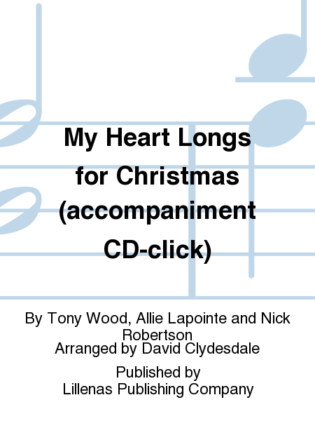 My Heart Longs for Christmas (accompaniment CD-click)