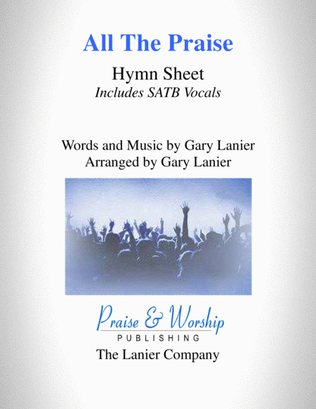 ALL THE PRAISE, Hymn Sheet (Includes Melody, Vocal Harmonies & Lyrics)