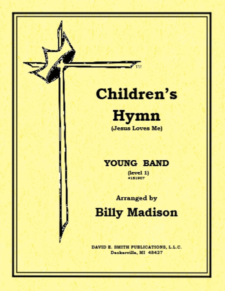 Children's Hymn (Jesus Loves Me)