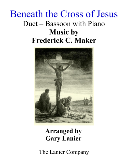 Gary Lanier: BENEATH THE CROSS OF JESUS (Duet – Bassoon & Piano with Parts) image number null