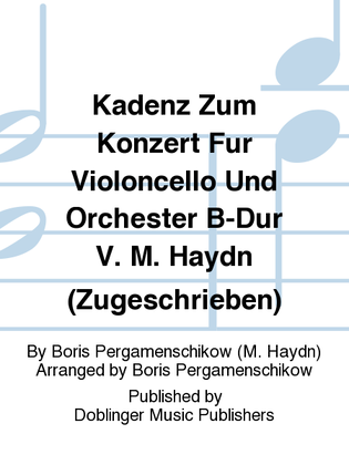 Kadenz zum Konzert fur Violoncello und Orchester B-Dur v. M. Haydn (zugeschrieben)
