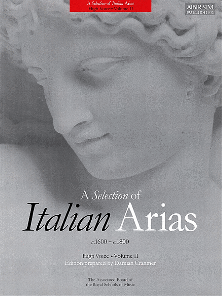 A Selection of Italian Arias 1600-1800, Volume II (High Voice)