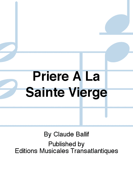 Priere A La Sainte Vierge