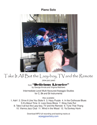 Take it All But the Lazy-Boy, TV and the Remote, Piano Solo