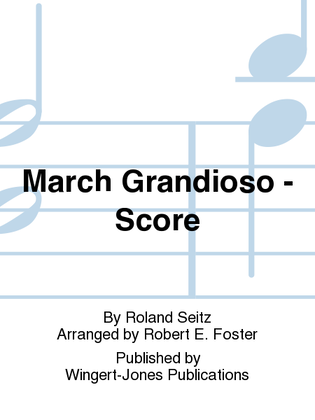 March Grandioso - Full Score
