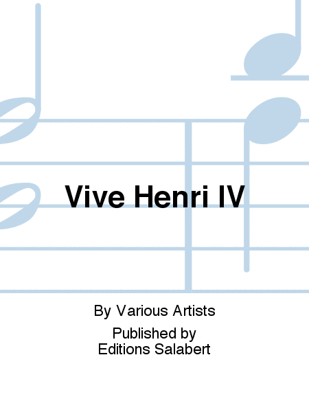 Vive Henri IV