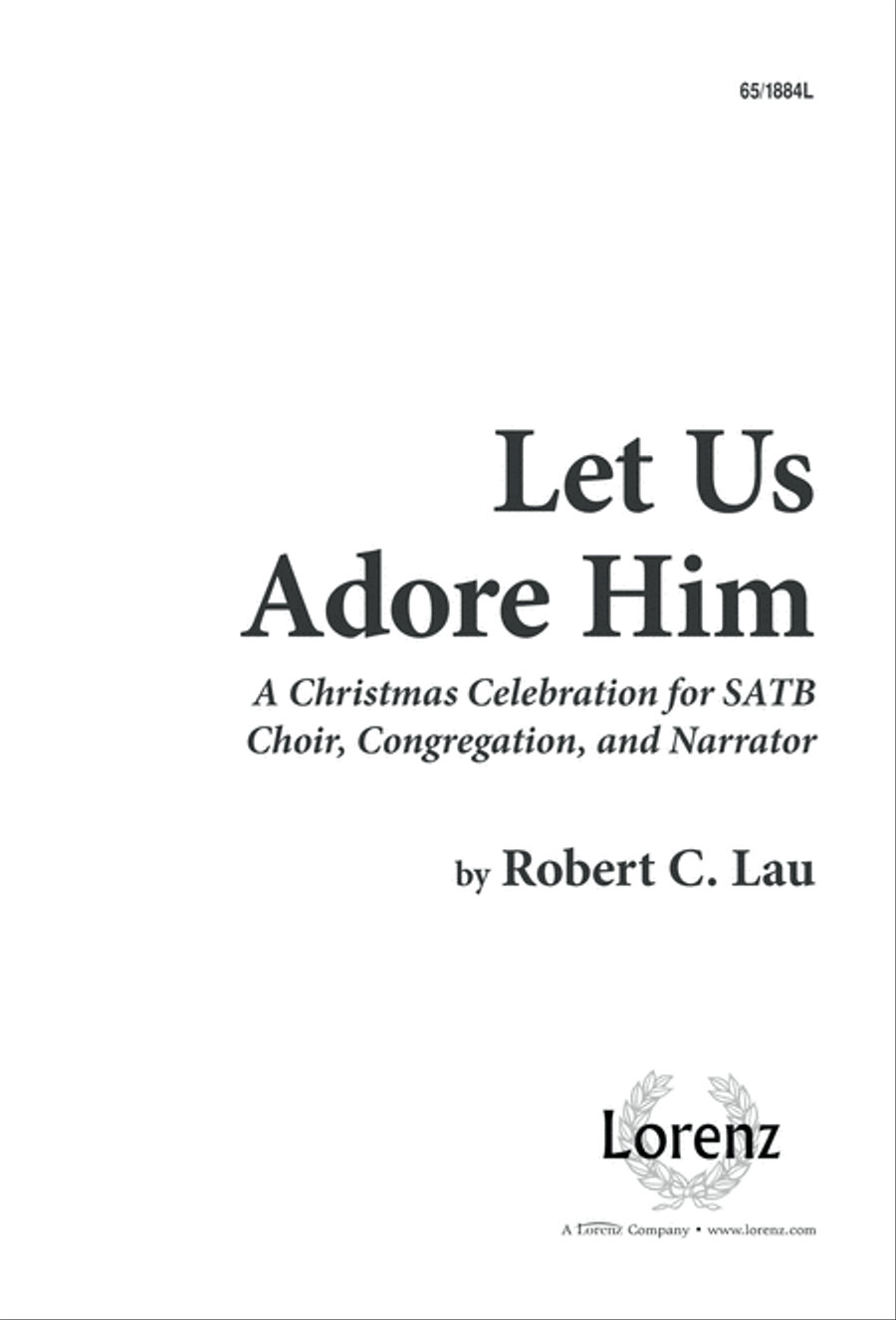 Let Us Adore Him Let Us Adore Him 4-Part scores gallery preview page 1