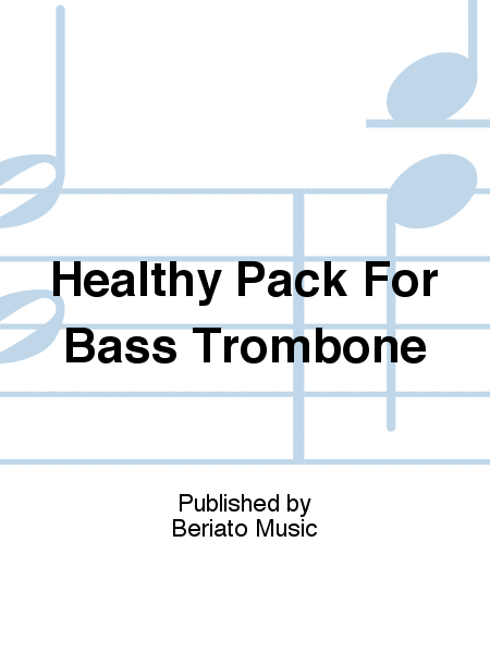 Healthy Pack For Bass Trombone