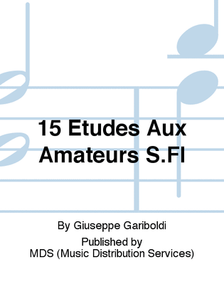 Book cover for 15 ETUDES AUX AMATEURS S.Fl