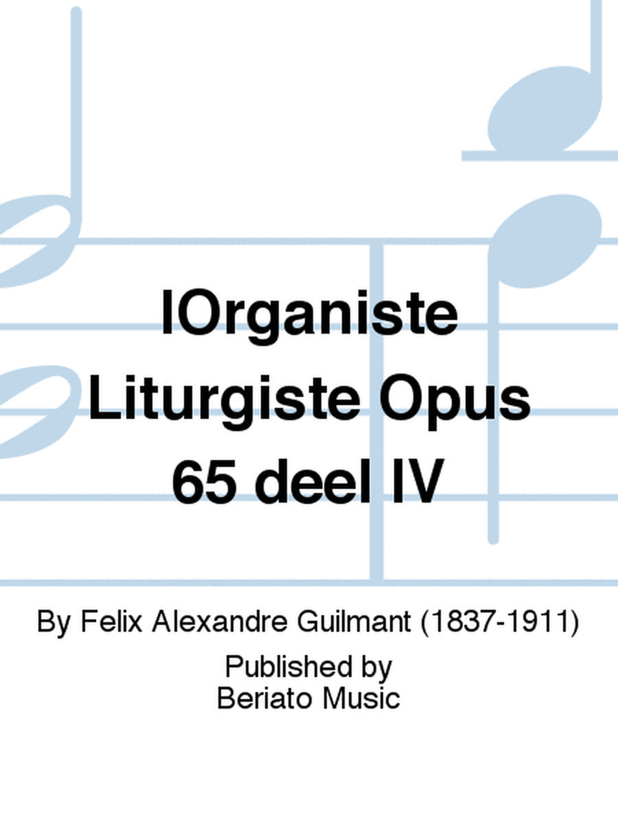 lOrganiste Liturgiste Opus 65 deel IV