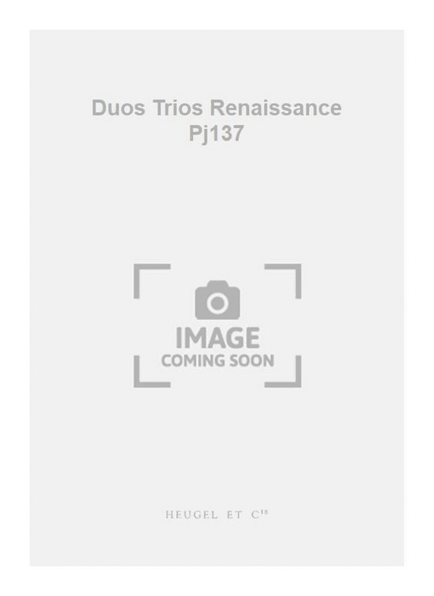 Duos Trios Renaissance Pj137