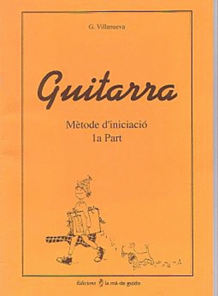 Guitarra. Metode d'iniciacio (1a p)