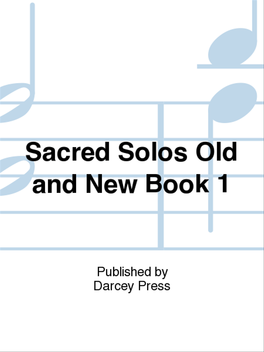 Sacred Solos Old and New Book 1