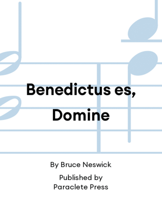 Benedictus es, Domine