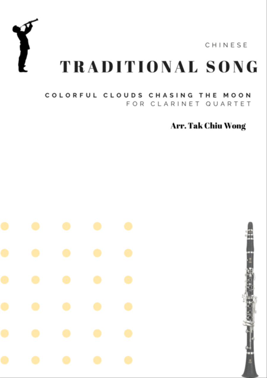 Colorful Clouds Chasing the Moon - Chinese traditional song for Clarinet Quartet Clarinet Quartet scores gallery preview page 1