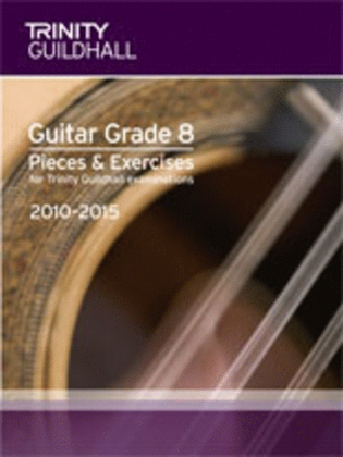 Book cover for Guitar Pieces & Exercises Grade 8 2010 - 2015
