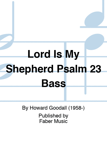 Lord Is My Shepherd Psalm 23 Bass
