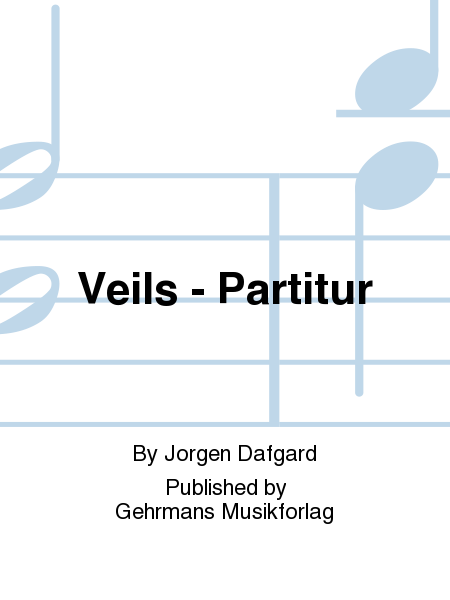 Veils - Partitur