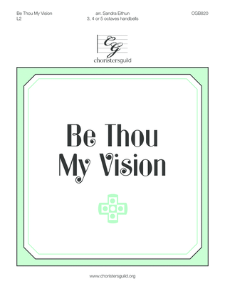 Be Thou My Vision (3, 4 or 5 octaves)