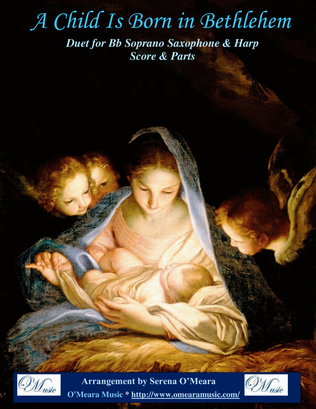 A Child Is Born In Bethlehem, Duet for Bb Soprano Saxophone & Harp