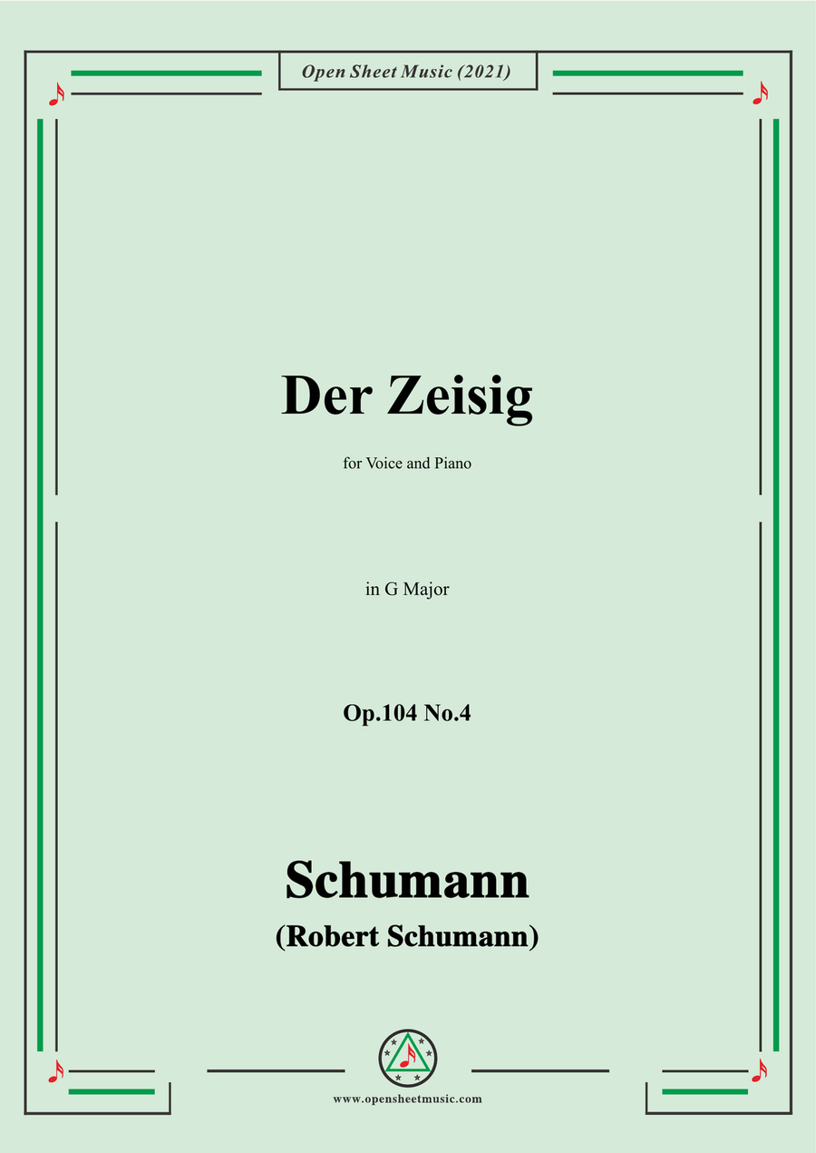 Schumann-Der Zeisig,Op.104 No.4,in G Major,for Voice and Piano