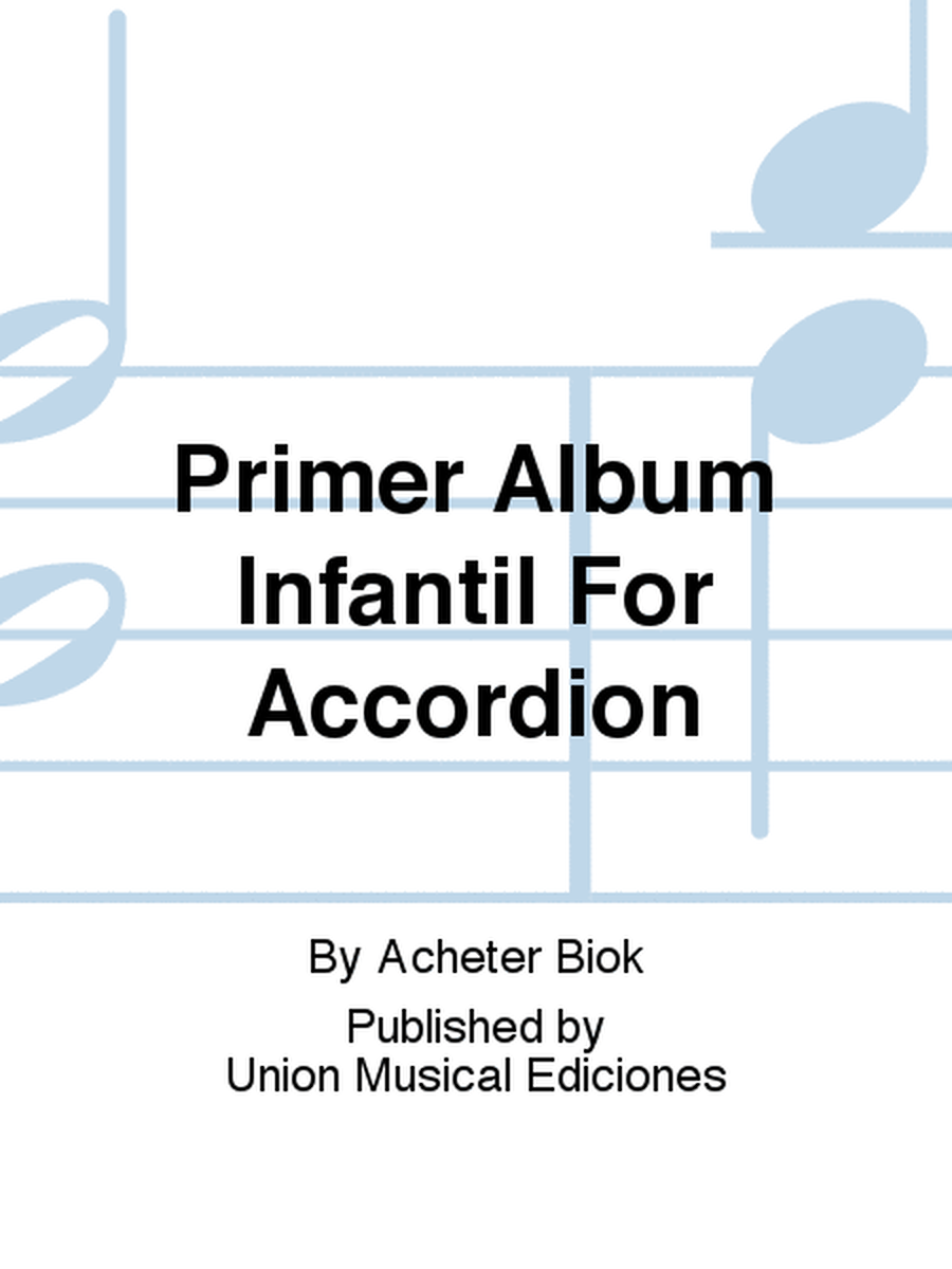 Primer Album Infantil For Accordion
