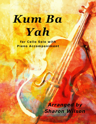 Book cover for Kum Ba Yah (Easy Cello Solo with Piano Accompaniment)