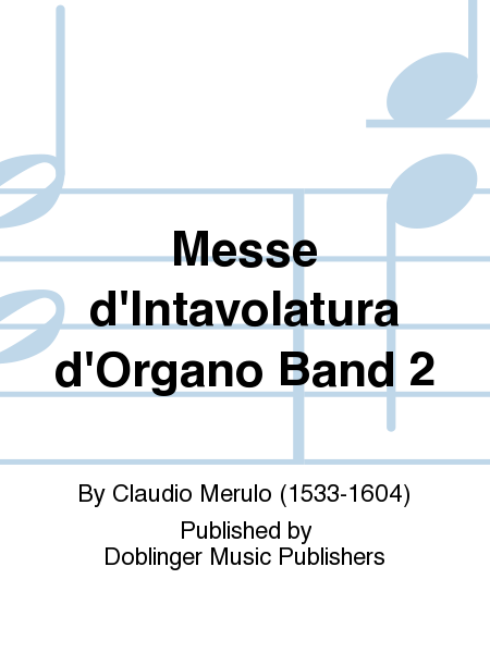 Messe d'Intavolatura d'Organo Band 2