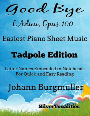 Book cover for Good Bye L'Adieu Opus 100 Easiest Piano Sheet Music 2nd Edition