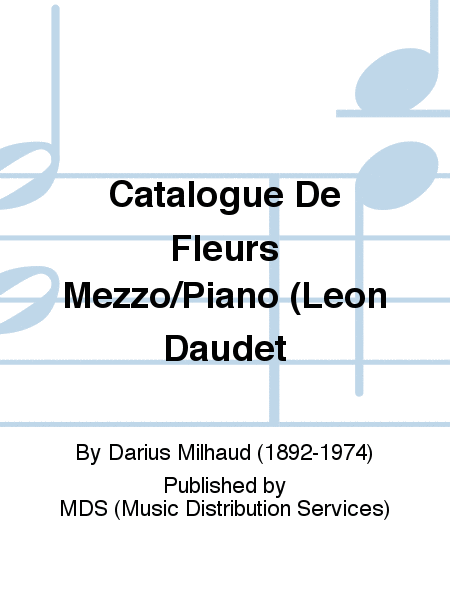 CATALOGUE DE FLEURS MEZZO/PIANO (LEON DAUDET