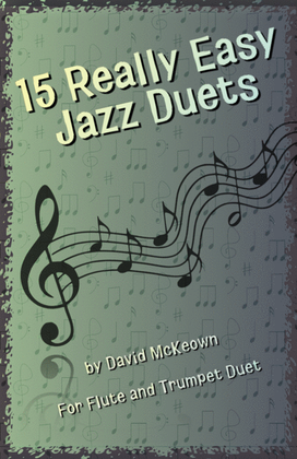 Book cover for 15 Really Easy Jazz Duets for Flute and Trumpet Duet
