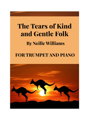 The Tears of Kind and Gentle Folk