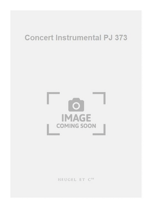 Concert Instrumental PJ 373