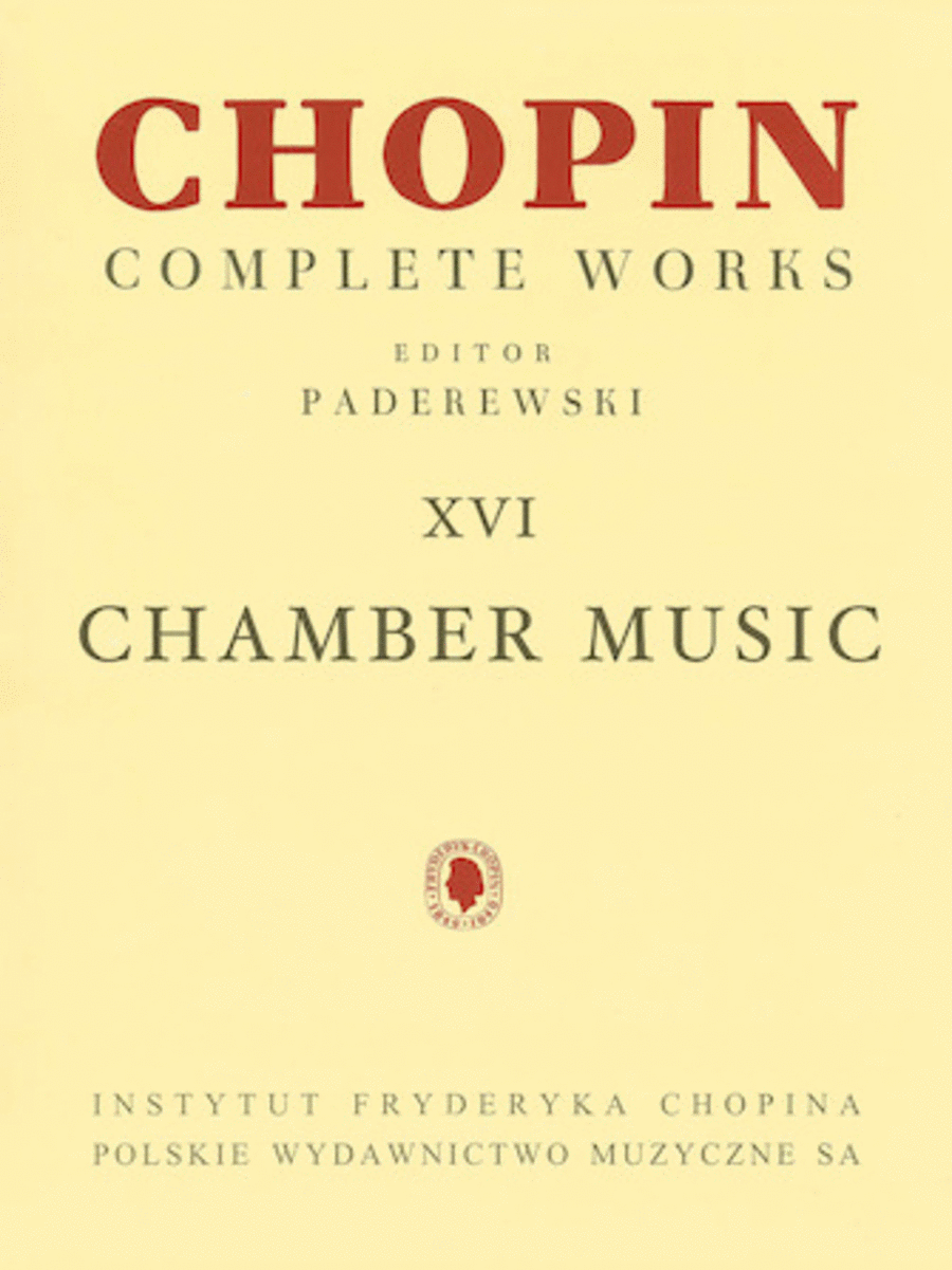 Chopin Complete Works Vol. XVI : Chamber Music