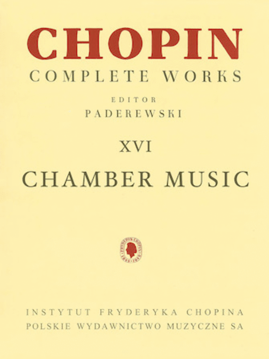 Chamber Music – Chopin Complete Works Vol. XVI