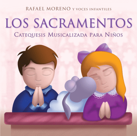 Los Sacramentos: Catequesis Musicalizada para Niños - CD