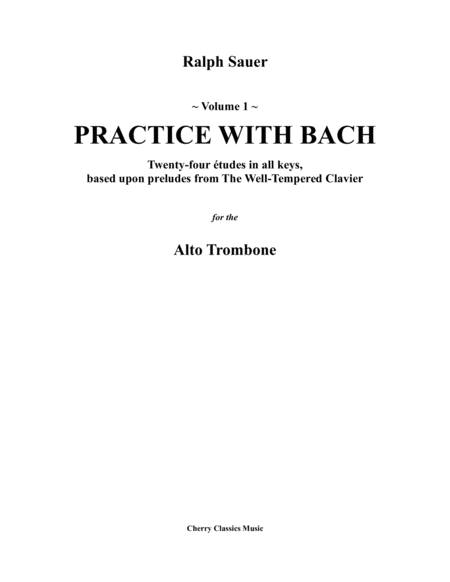 Practice With Bach for the Alto Trombone, Volume I