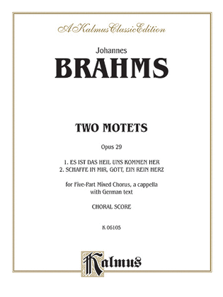Book cover for Two Motets, Op. 29, Es ist das Heil and Schaffe in mir