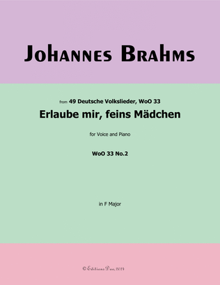 Erlaube mir, feins Madchen, by Brahms, in F Major