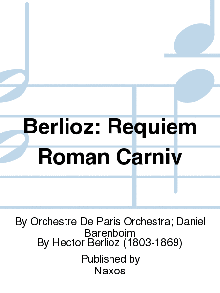Berlioz: Requiem Roman Carniv