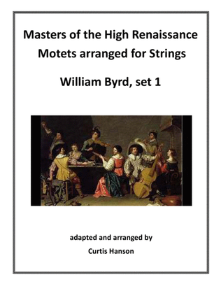 Renaissance Motets Arranged for Strings - Byrd, set 1